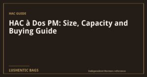 HAC à Dos PM: Size, Capacity and Buying Guide